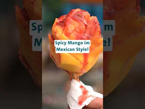 Spicy Mango im Mexican Style!