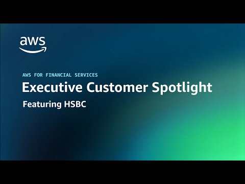 HSBC’s WPB Cloud Journey on AWS | Part 1