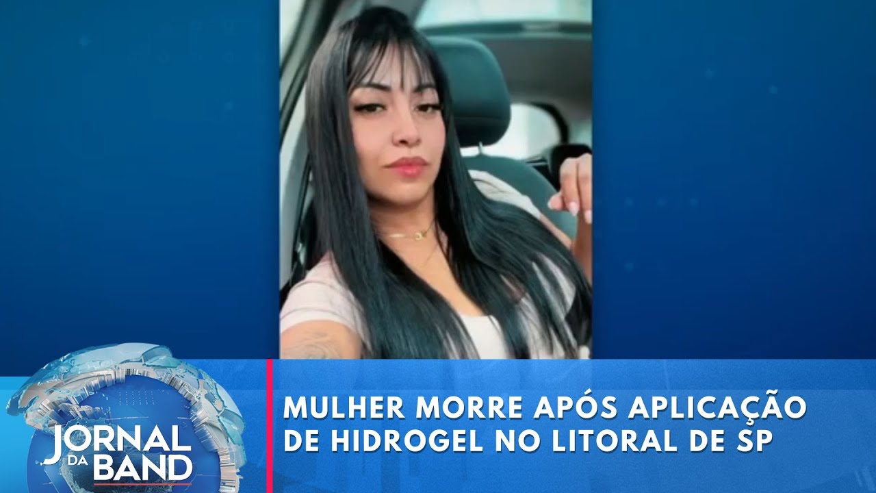Mulher morre após aplicação de hidrogel no litoral de SP | Jornal da Band