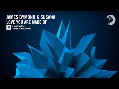 James Dymond & Susana - Love You Are Made Of (Amsterdam Trance) - UCsoHXOnM64WwLccxTgwQ-KQ