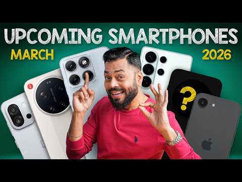 Top 15+ Best Upcoming Phone Launches ⚡ March 2026