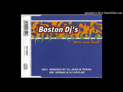Boston DJ's - Move Your Body (Tommy Serano Bussy Mix)
