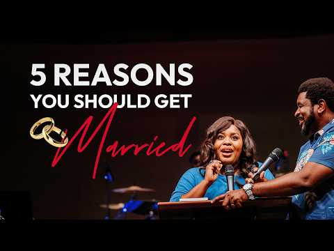 5 Reasons Getting Married Is The Best Decision You Will Ever Make | Kingsley & Mildred Okonkwo