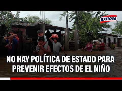 🔴🔵Preparación constante ante El Niño “debería ser una política de Estado”, señala Jorge Chávez