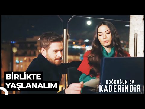 Hayatının Geri Kalanını Benimle Geçirmeye Var Mısın? | Doğduğun Ev Kaderindir