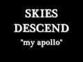 my apollo by skies descend