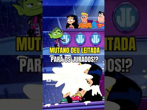 MUTANO DEU LEITADA PARA OS JURADOS #jovenstitãs #desenho #beastboy #robin #shorts