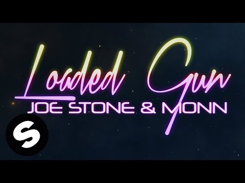 Joe Stone & Monn - Loaded Gun (Official Lyric Video) - UCpDJl2EmP7Oh90Vylx0dZtA