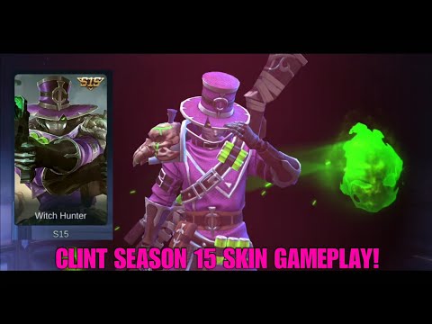CLINT - WITCH HUNTER SEASON 15 SKIN GAMEPLAY! | Mobile Legends: Bang Bang