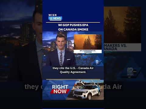 WI GOP pushes EPA on Canada smoke