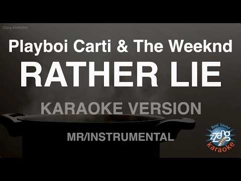 Playboi Carti &amp; The Weeknd - RATHER LIE (Instrumental) (Karaoke Version)