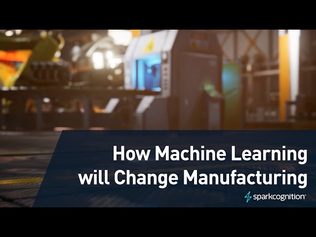 How Machine Learning is Transforming Manufacturing