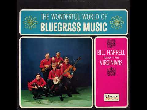 Wonderful World Of Bluegrass Music [1963] - Bill Harrell & The Virginians