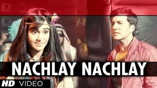 Nachlay Nachlay Video Song Hum Hai Raahi Car Ke