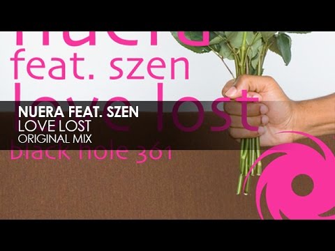 Nuera featuring Szen - Love Lost - UCvYuEpgW5JEUuAy4sNzdDFQ