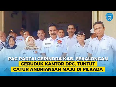 PAC Partai Gerindra Kabupaten Pekalongan Geruduk Kantor DPC, Tuntut Catur Andriansah Maju di Pilkada