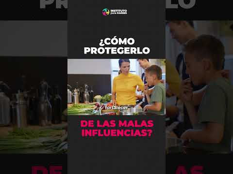 Cómo protegerlos de las malas influencias