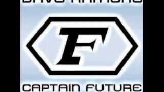 Dave Ramone - Captain Future Electrixx Remix