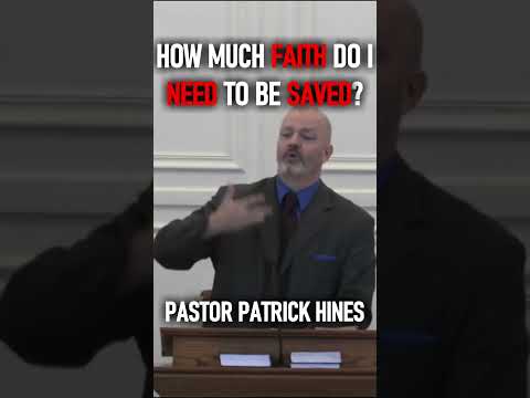 How Much Faith Do I Need To Be Saved?  - Pastor Patrick Hines Sermon #shorts #christianshorts #Jesus