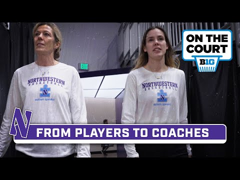 Spotlighting Maggie Lyon and Karen Umlaf | Northwestern Women’s Basketball | On The Court