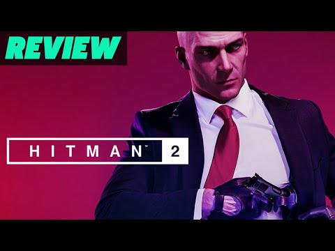 Hitman 2 Review - UCbu2SsF-Or3Rsn3NxqODImw