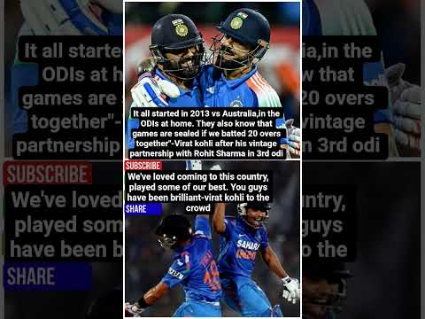 virat kohli after his vintage partnership with Rohit Sharma