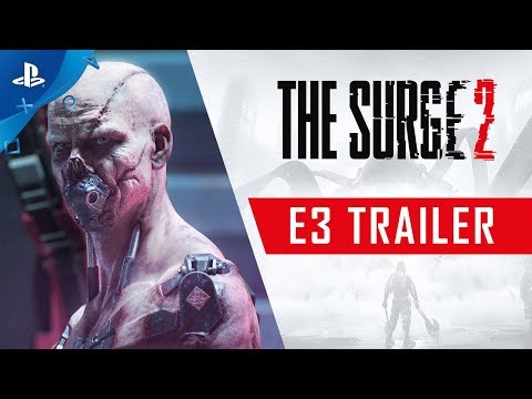The Surge 2 - E3 2019 Trailer | PS4 - UC-2Y8dQb0S6DtpxNgAKoJKA