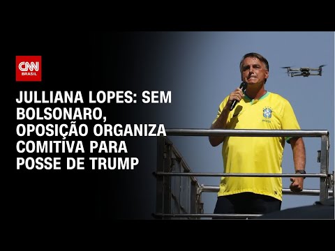 Julliana Lopes: Sem Bolsonaro, oposição organiza comitiva para posse de Trump | BASTIDORES CNN