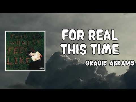 For Real This Time Lyrics - Gracie Abrams