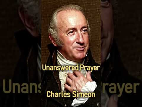 Unanswered Prayer - Charles Simeon Christian Devotional #shorts #christianshorts #prayers #praying