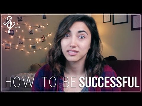 HOW TO BE SUCCESSFUL | Alex G - UCrY87RDPNIpXYnmNkjKoCSw