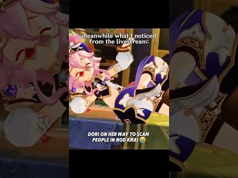 Am I The Only One Who Noticed Her? 😭 Dori On Her Way To Scam People In Nod krai - genshin impact