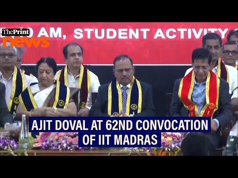 NSA Ajit Doval attends IIT Madras' 62nd convocation