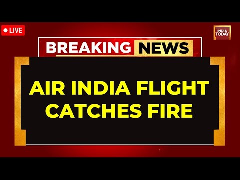 Air India Hong Kong-Delhi Flight Catches Fire LIVE News | Air India Flight Fire News | Air India
