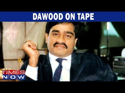 India's Most Wanted Dawood Ibrahim On Tape 