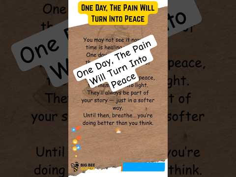 One Day, The Pain Will Turn Into Peace #peacewithin  #hearthealing  #emotionaltalk #quotes #shorts