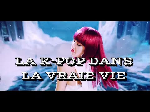 Vidéo K-Pop ~ LA K-POP DANS LA VRAIE VIE