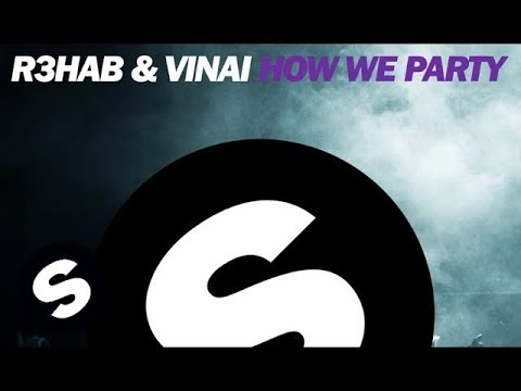 R3HAB & VINAI - How We Party (Original Mix) - default