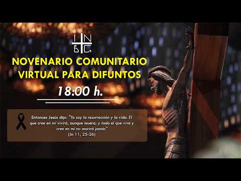Novenario Virtual por los Difuntos, 21 de julio de 2026, 18:00 h.