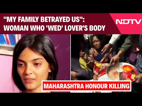 Maharashtra Honour Killing | "My Family Betrayed Us": Woman Who 'Wed' Lover's Body