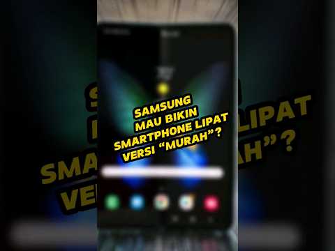 Samsung mau bikin smartphone lipat murah?