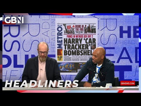 🗞️Harry ‘car tracker’ bombshell🗞️ | Headliners