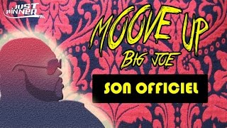 Big Joe - Moove Up (Son Officiel) [Just Winner]