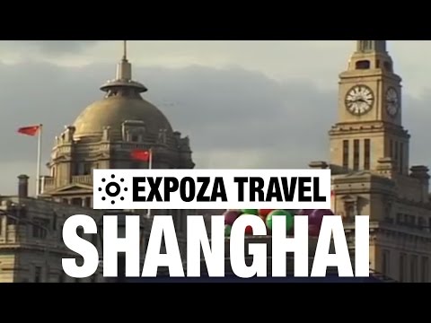 Shanghai (China) Vacation Travel Video Guide - UC3o_gaqvLoPSRVMc2GmkDrg