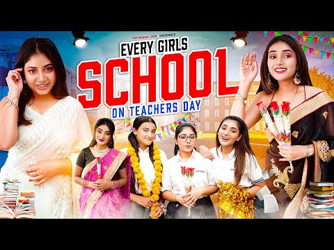 Every Girls School On Teachers Day | Ft. Tena Jaiin | The Paayal Jain