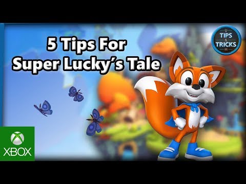 5 Tips for Super Lucky’s Tale