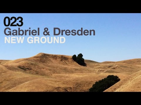 Gabriel & Dresden - New Ground (Original Mix) - UCGZXYc32ri4D0gSLPf2pZXQ