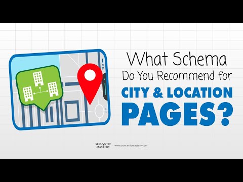 What Schema Do You Recommend For City And Location Pages?