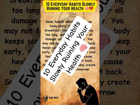 10 Everyday Habits Slowly Ruining Your Health 🧠💔#HealthyLiving #bodycare #selfhelp #shorts #quotes