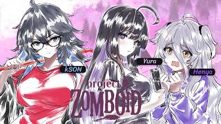 【Project Zomboid】These gamers will keep me alive! ft @ksonONAIR & Heny